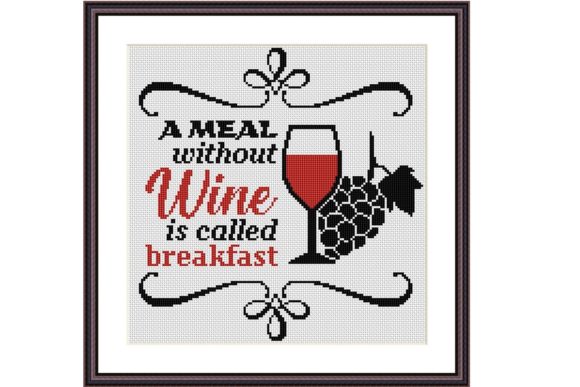 A Meal Without Wine Cross Stitch Pattern for Business Merch